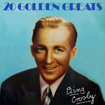 Bing Crosby Be Honest With Me