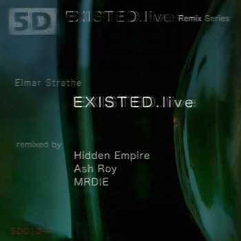 Elmar Strathe Existed.Live (Ash Roy Remix)