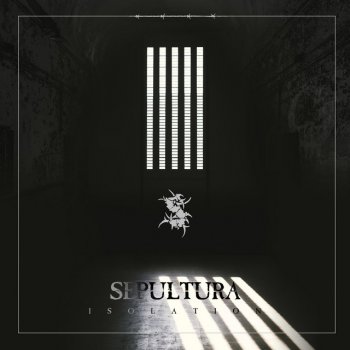 Sepultura Isolation
