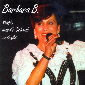 Barbara B. Du, I Steh Auf Die