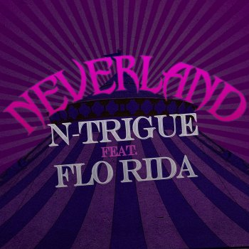 N-Trigue feat. Flo Rida Neverland