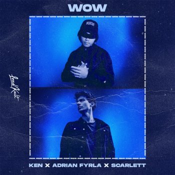Ken feat. Adrian Fyrla & Scarlett Wow