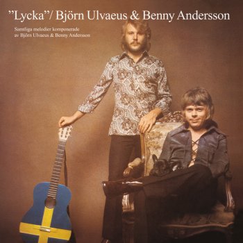 Björn Ulvaeus feat. Benny Andersson Love Has Its Ways