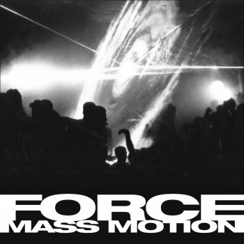 Force Mass Motion I Dream Of You