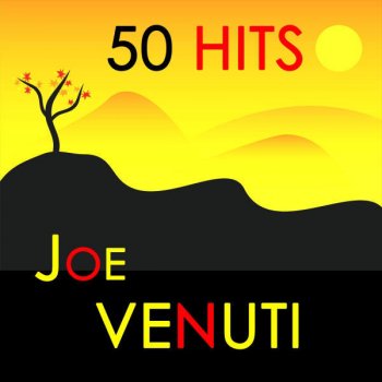Joe Venuti That's the Good Old Sunny South