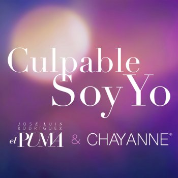 José Luis Rodríguez feat. Chayanne Culpable Soy Yo