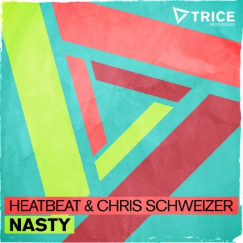 Heatbeat & Chris Schweizer Nasty - Radio Edit