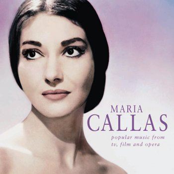 Maria Callas feat. Philharmonia Orchestra & Tullio Serafin Gianni Schicchi: O mio babbino caro