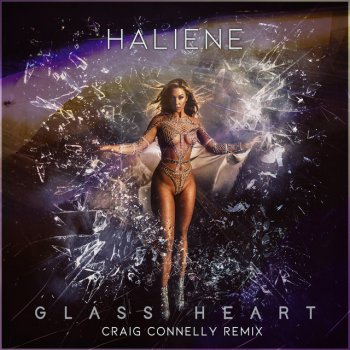 HALIENE feat. Craig Connelly Glass Heart - Craig Connelly Extended Remix