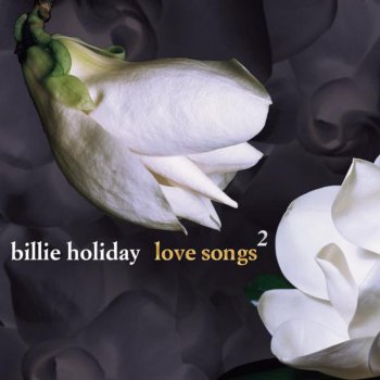 Billie Holiday feat. Teddy Wilson and His Orchestra This Year's Kisses
