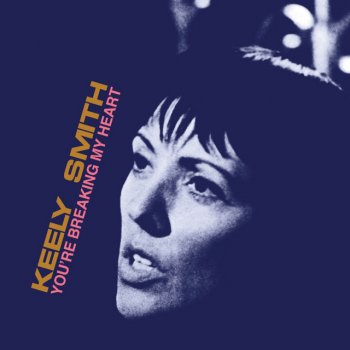 Keely Smith I Can't Get You Out of My Heart