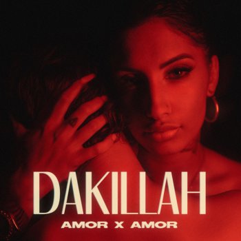 Dakillah Amor x Amor
