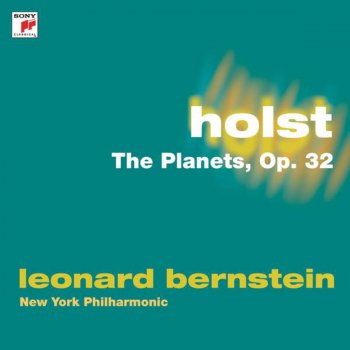 Leonard Bernstein feat. New York Philharmonic The Planets, Op. 32: Jupiter, the Bringer of Jollity. Allegro Giocoso-Andante Maestoso-Tempo I-Maestoso-Lento Maestoso-Presto