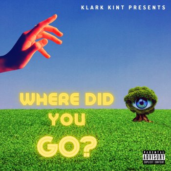 Klark Kint Where Did You Go?