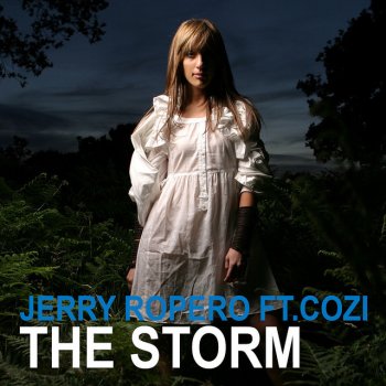 Jerry Ropero feat. Cozi The Storm - John Dahlback Vocal Remix