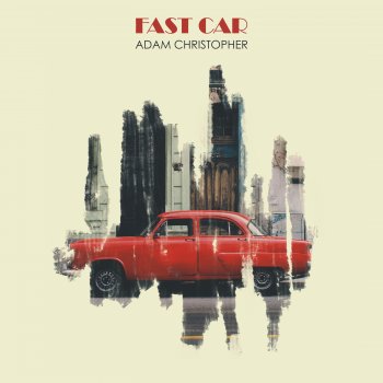 Adam Christopher Fast Car - Acoustic