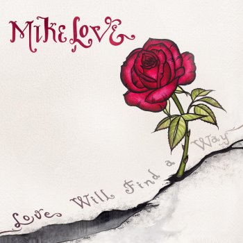 Mike Love Advaya's Song