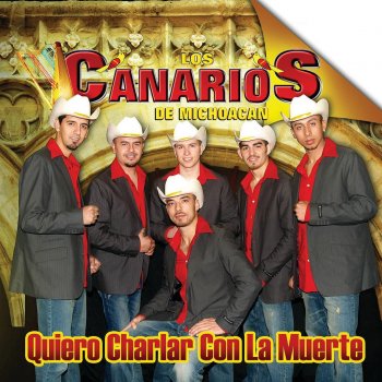 Los Canarios de Michoacan Piquetes de Hormiga
