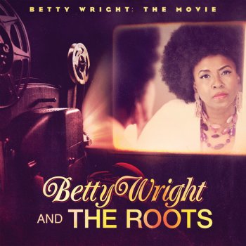 Betty Wright feat. The Roots & Lenny Williams Baby Come Back