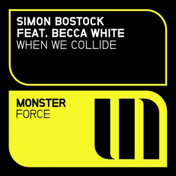 Simon Bostock feat. Becca White When We Collide - Radio Edit