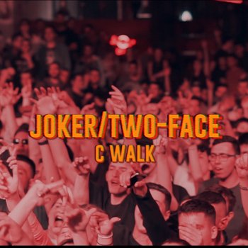 Joker/Two-Face feat. dwmnd, Styl Mo & Tsaki C Walk (feat. dwmnd, Styl Mo & Tsaki)