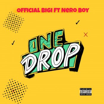 Official Bigi feat. Nero Boy One Drop