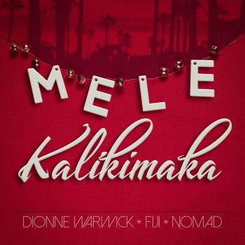 Dionne Warwick feat. Fiji & Nomad Mele Kalikimaka