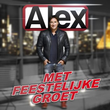 Alex Het Leven Is Mooi (DJ Edit)