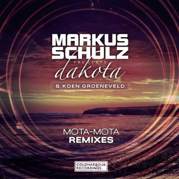 Markus Schulz feat. Dakota, Koen Groeneveld & Talla 2XLC Mota-Mota - Talla 2XLC Remix