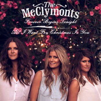 The McClymonts All I Want For Christmas Is You