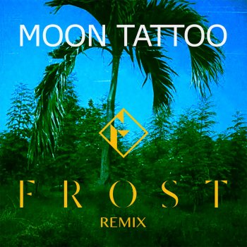 Sofi Tukker feat. Frost Moon Tattoo - Frost Remix
