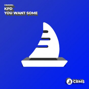 KPD You Want Some - Radio Edit
