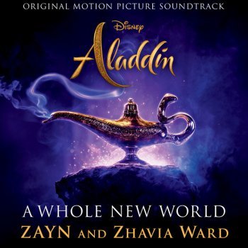 ZAYN feat. Zhavia Ward A Whole New World (End Title) - From "Aladdin"