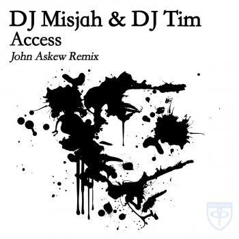 DJ Tim & Misjah Access (John Askew Remix)