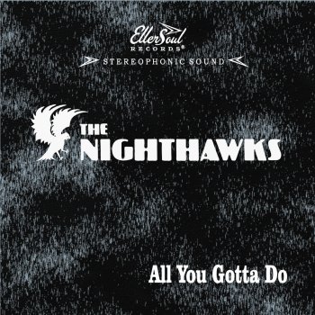 The Nighthawks Baby, I Want to Be Loved