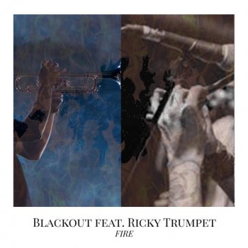 Blackout feat. Ricky Trumpet Fire