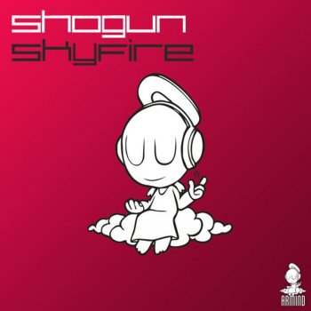 Shogun Skyfire (Alex M.O.R.P.H. remix)