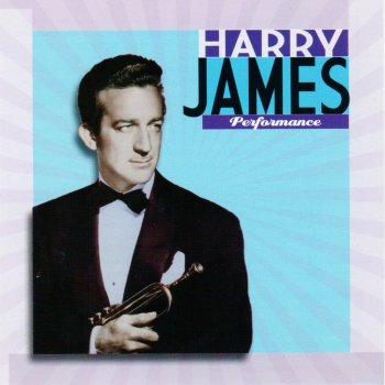 Harry James Oh Look-A-There, Ain't She Pretty