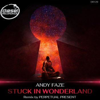 Andy Faze Stuck in Wonderland