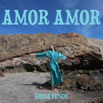 Brisa Fenoy Amor Amor