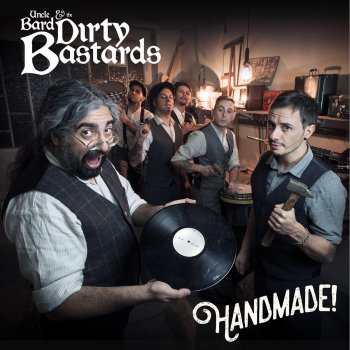 Uncle Bard & the Dirty Bastards Rust