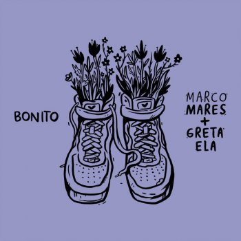 Marco Mares feat. Greta Ela Bonito