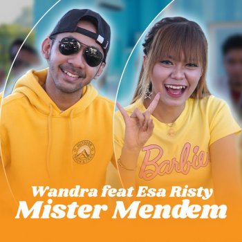 Wandra Mister Mendem (feat. Esa Risty)