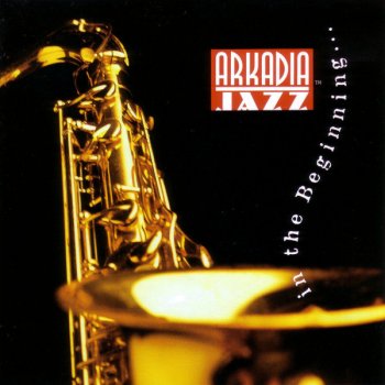 Arkadia Jazz All-Stars feat. Dave Liebman & Phil Markowitz Beauty and the Beast