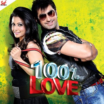 Jeet Gannguli & Samidh Mukherjee 100% Love