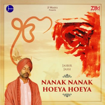 Jasbir Jassi Nanak Nanak Hoeya Hoeya