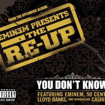 Eminem, 50 Cent, Ca$his, & Lloyd Banks You Don't Know
