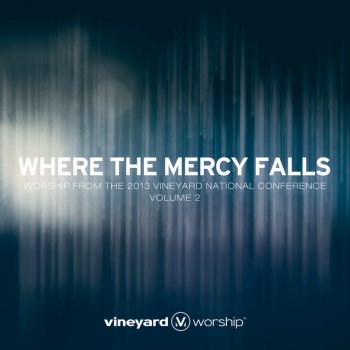 Vineyard Worship feat. Crispin Schroeder I Shall Not Be Moved (Live)
