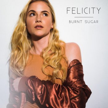 Felicity Burnt Sugar