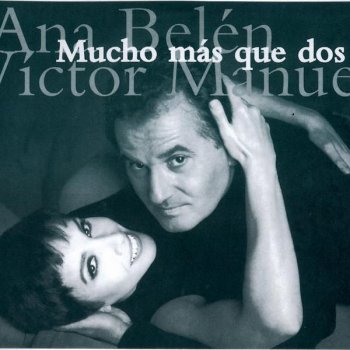 Víctor Manuel feat. Pablo Milanés Sólo Pienso En Ti